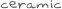 ceramic